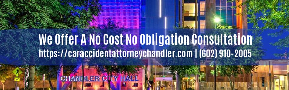 Car Accident Attorney Chandler No Cost Consultation