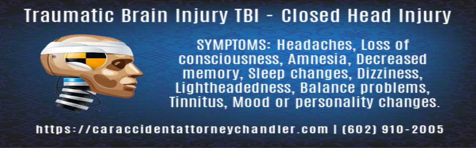 Chandler Arizona Accident Injury Law Firm TBI Symptoms