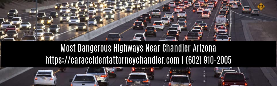 Chandler Car Accident Attorney-Dangerous Highways 
